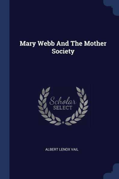 Mary Webb And The Mother Society