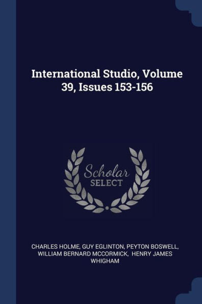 International Studio, Volume 39, Issues 153-156