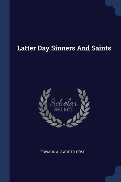 Latter Day Sinners And Saints