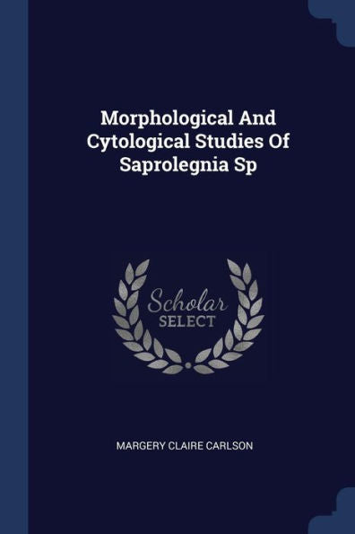 Morphological And Cytological Studies Of Saprolegnia Sp