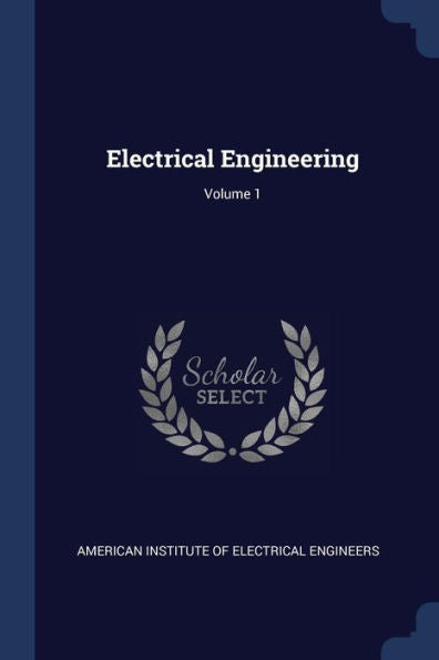 Electrical Engineering; Volume 1