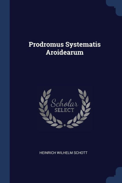 Prodromus Systematis Aroidearum