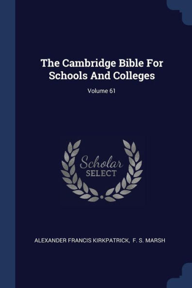 The Cambridge Bible For Schools And Colleges; Volume 61
