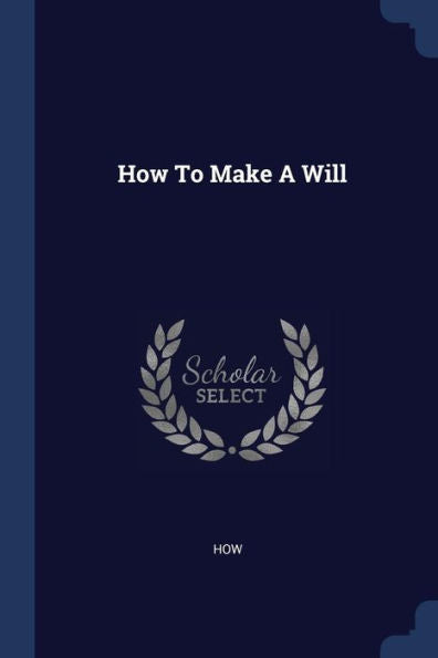 How To Make A Will