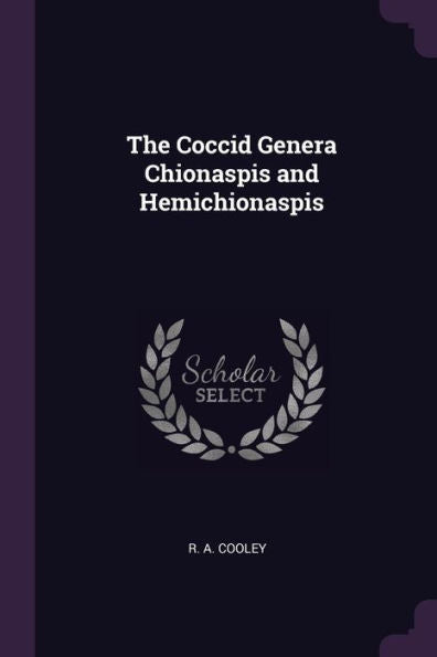 The Coccid Genera Chionaspis And Hemichionaspis