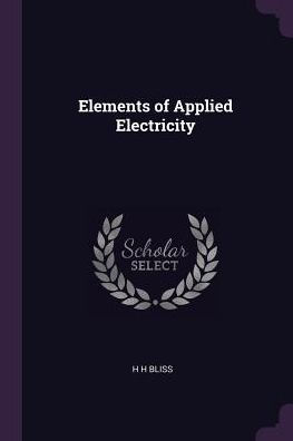 Elements Of Applied Electricity