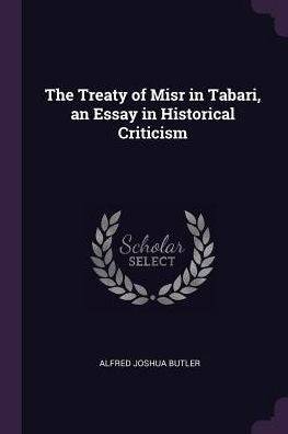 The Treaty Of Misr In Tabari, An Essay In Historical Criticism