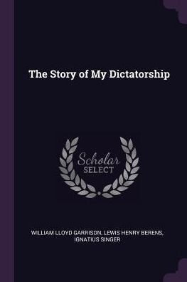 The Story Of My Dictatorship