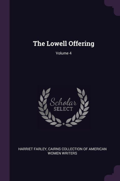 The Lowell Offering; Volume 4