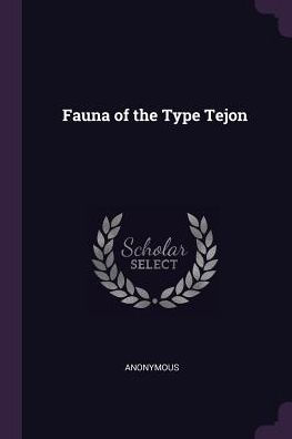 Fauna Of The Type Tejon