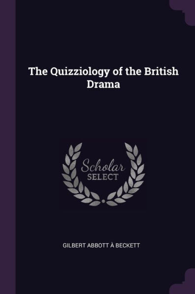 The Quizziology Of The British Drama