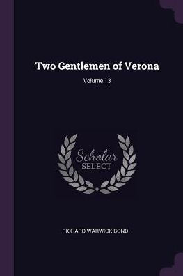 Two Gentlemen Of Verona; Volume 13