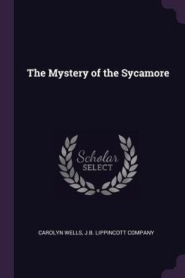The Mystery Of The Sycamore