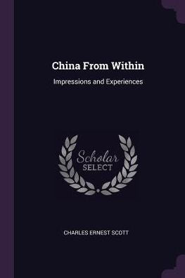 China From Within: Impressions And Experiences
