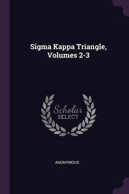 Sigma Kappa Triangle, Volumes 2-3