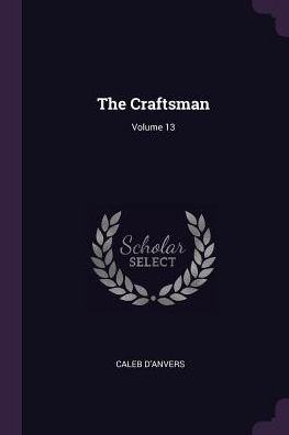 The Craftsman; Volume 13