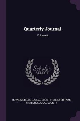 Quarterly Journal; Volume 6