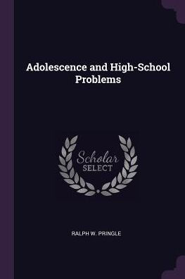 Adolescence And High-School Problems