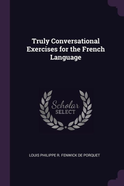 Truly Conversational Exercises For The French Language