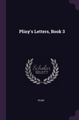 Pliny's Letters, Book 3