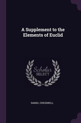 A Supplement To The Elements Of Euclid