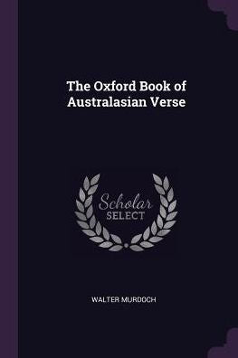 The Oxford Book Of Australasian Verse