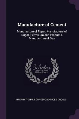 Manufacture Of Cement: Manufacture Of Paper, Manufacture Of Sugar, Petroleum And Products, Manufacture Of Gas