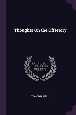 Thoughts On The Offertory