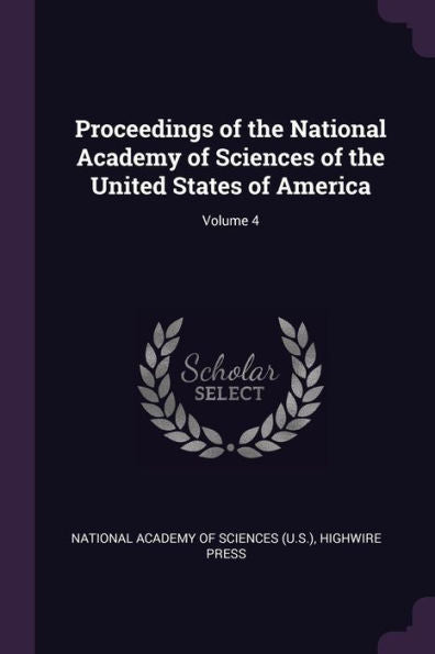 Proceedings Of The National Academy Of Sciences Of The United States Of America; Volume 4