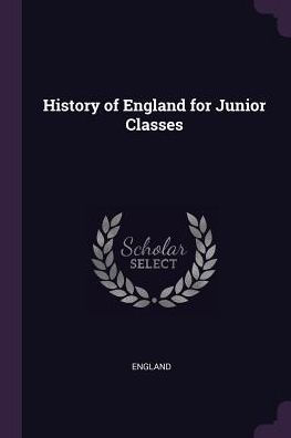 History Of England For Junior Classes