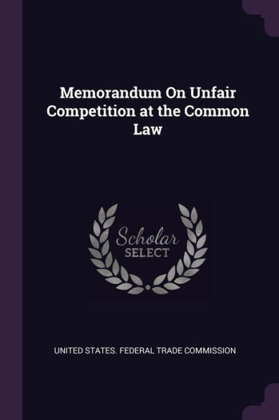 Memorandum On Unfair Competition At The Common Law