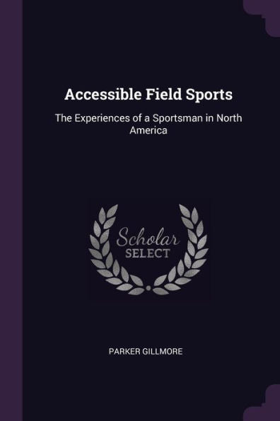 Accessible Field Sports: The Experiences Of A Sportsman In North America