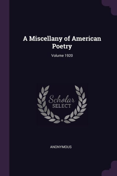 A Miscellany Of American Poetry; Volume 1920