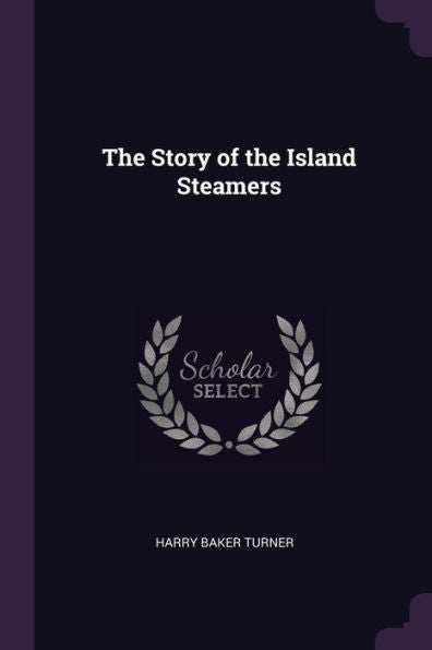 The Story Of The Island Steamers