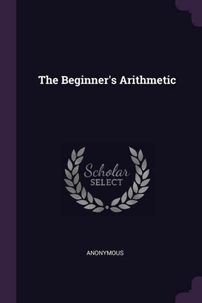 The Beginner's Arithmetic