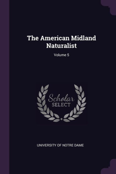 The American Midland Naturalist; Volume 5