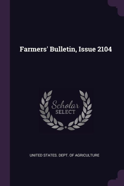 Farmers' Bulletin, Issue 2104