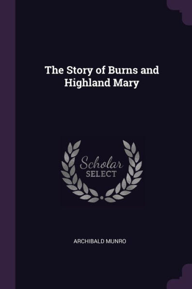 The Story Of Burns And Highland Mary
