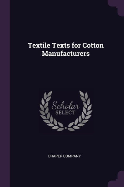 Textile Texts For Cotton Manufacturers