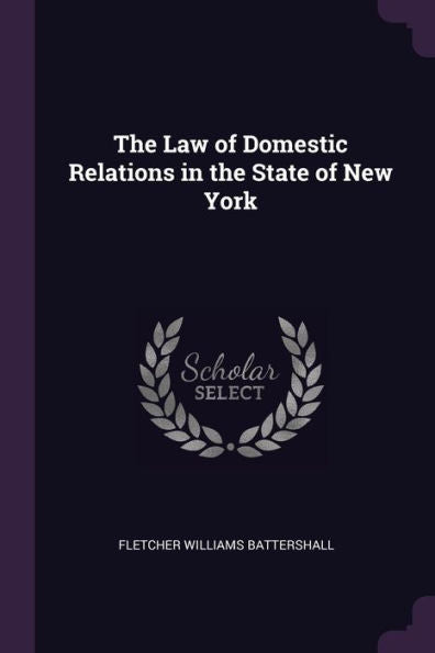 The Law Of Domestic Relations In The State Of New York