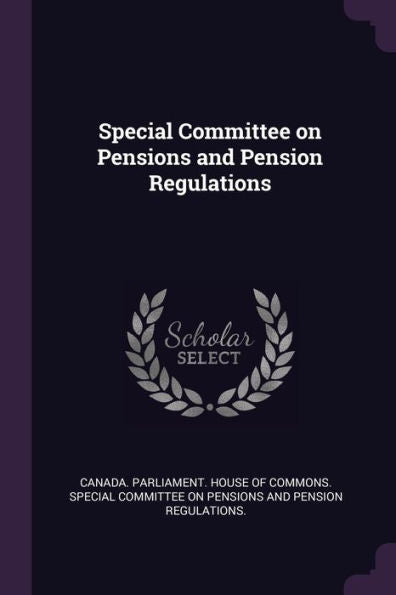 Special Committee On Pensions And Pension Regulations