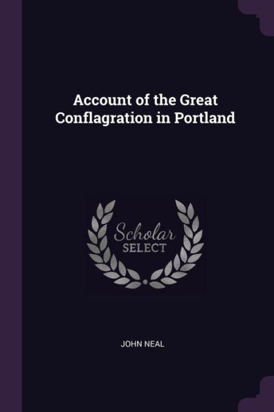 Account Of The Great Conflagration In Portland