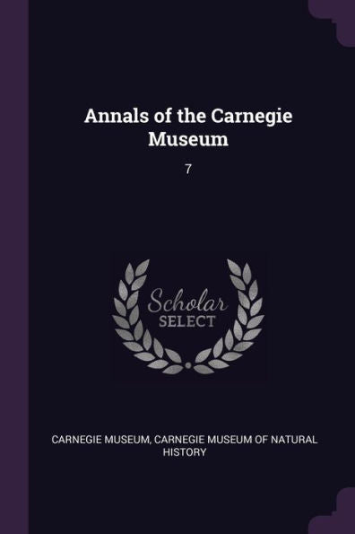 Annals Of The Carnegie Museum: 7