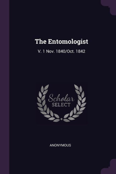 The Entomologist: V. 1 Nov. 1840/Oct. 1842