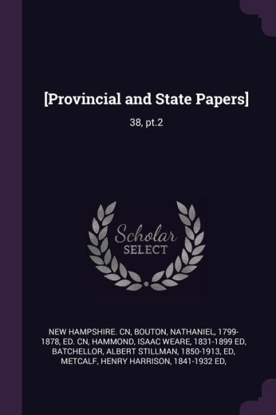 [Provincial And State Papers]: 38, Pt.2