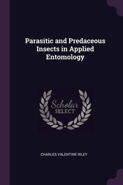 Parasitic And Predaceous Insects In Applied Entomology