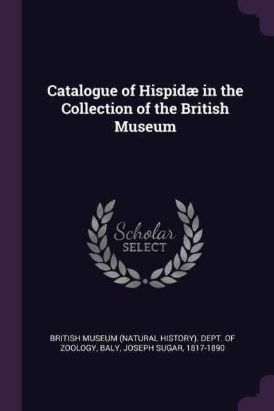 Catalogue Of Hispid?In The Collection Of The British Museum