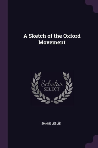 A Sketch Of The Oxford Movement