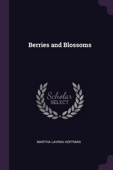 Berries And Blossoms