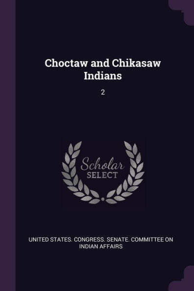 Choctaw And Chikasaw Indians: 2
